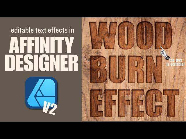 Wood Burn | Editable Text Effects in Affinity Designer V2 | Beginner Tutorial | Typography Design