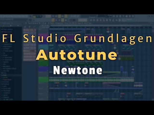 Autotune mit Newtone - FL Studio  20/12/11 [Tutorial/Deutsch]