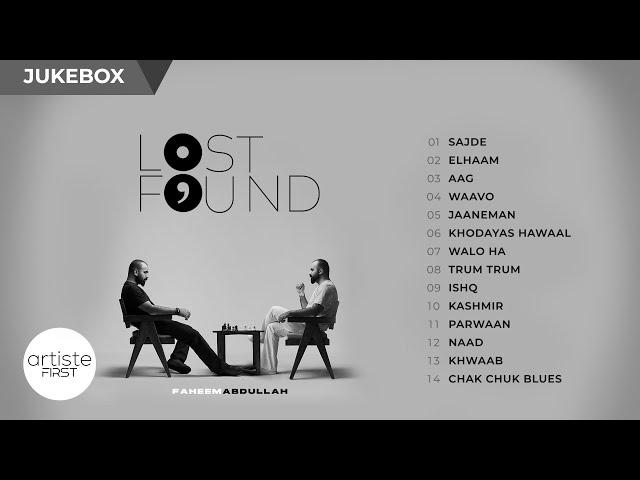 Lost ; Found Album Jukebox | Faheem Abdullah