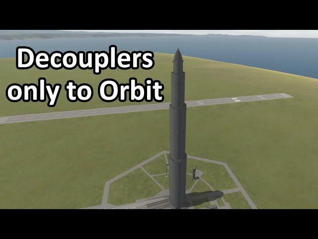 Decouplers only to Orbit - KSP