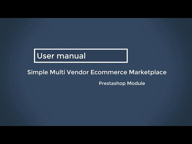 Prestashop Simple Multi Vendor Ecommerce Marketplace Module