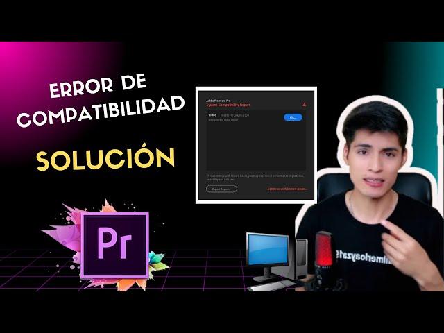 Cómo reparar el informe de compatibilidad del sistema Adobe Premiere Pro 2024