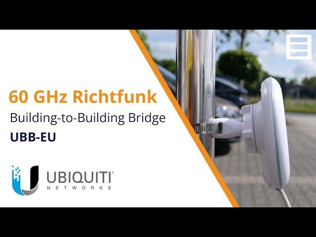 60 GHz Richtfunk von Ubiquiti | UBB-EU Konfiguration & Installation  | OMG.de