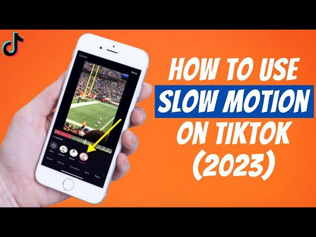 How To Use Slow Motion Effect On TikTok 