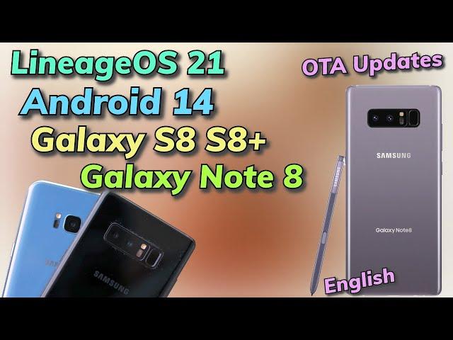 Install LineageOS 21 Android 14 ON Galaxy Note 8 Galaxy S8+ & S8 English