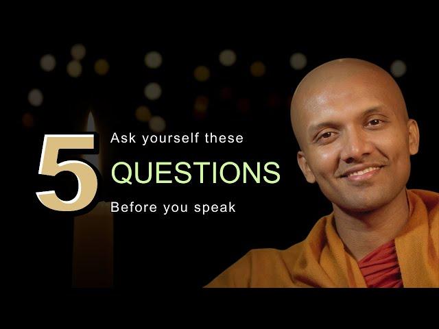 Ask yourself these 5 Questions before you speak| Buddhism in English #lifeanddharma