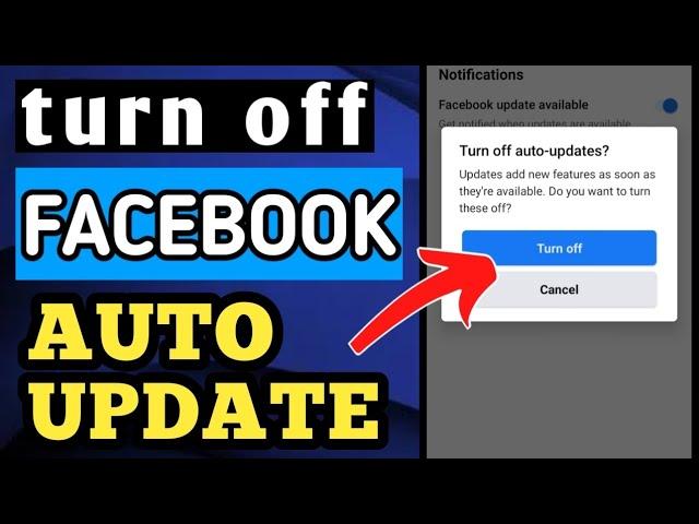 HOW TO TURN OFF FACEBOOK AUTO UPDATE