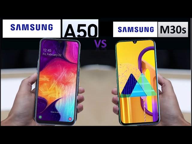 SAMSUNG GALAXY A50 VS SAMSUNG GALAXY M30s || DETAILS