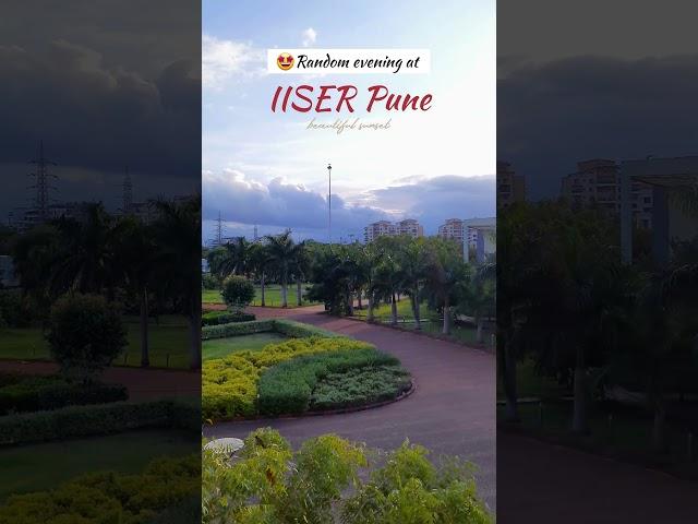 Random evening at IISER Pune #iiser #iiserpune #iit #jee #pune #campus #college #hostel #dream #life