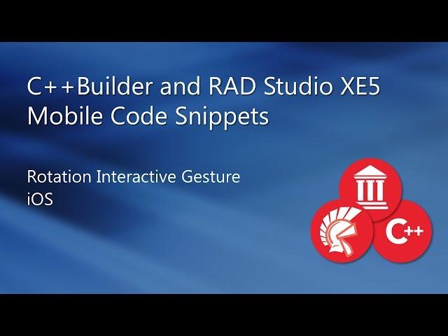 C++Builder XE5 - Rotation Interactive Gesture