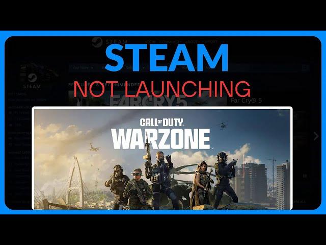 How To Fix COD Warzone Not Launching PC Steam - Full Guide (2025)