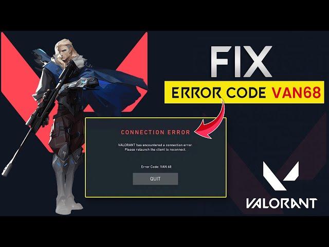 How to Fix Valorant Error Van 68 | Valorant Val 68 Error Code