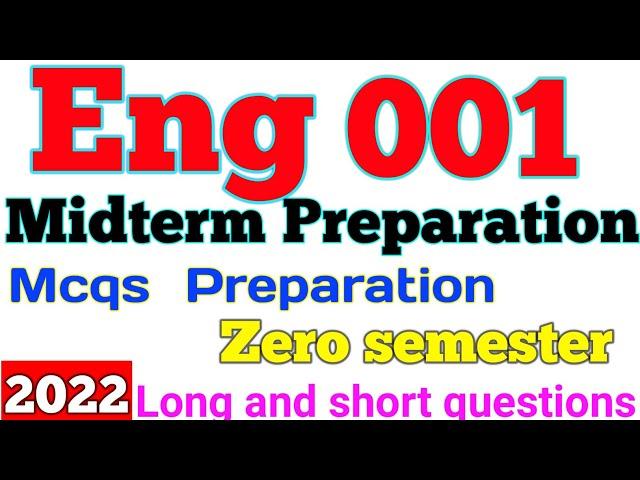 Eng001 Midterm Preparation | Eng001 Midterm subjective Preparation | English 001 Preparation