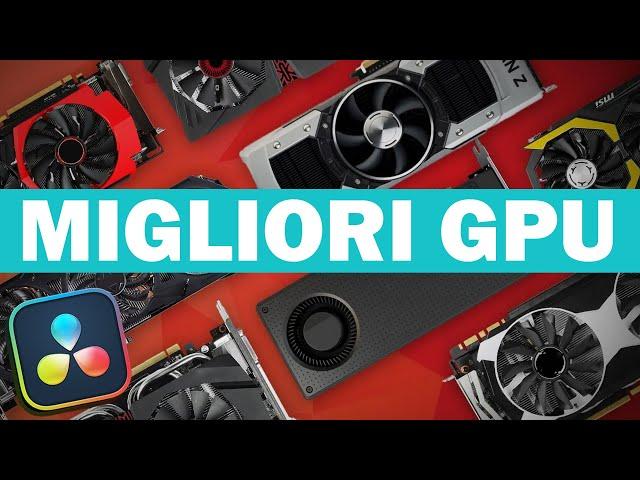 Top 25 SCHEDE VIDEO per DaVinci Resolve - Migliori GPU per DaVinci Resolve