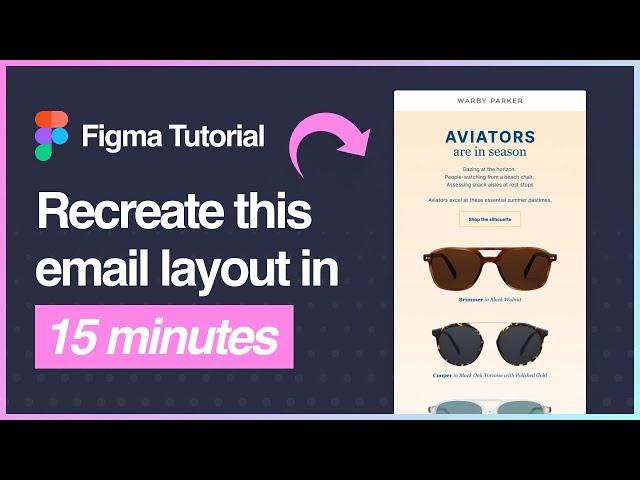 Figma Tutorial: Design a Warby Parker sunglasses email template using Emailify