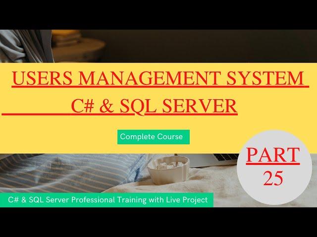 Users Management System with C# and SQL -25-Change Password From to SQL after verifying old password