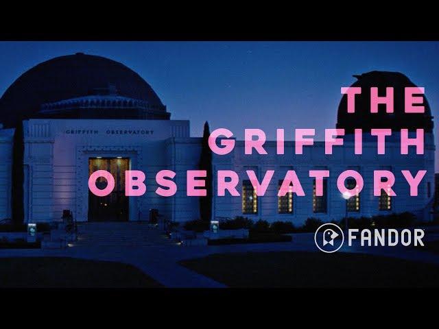 What Makes the Griffith Observatory the Perfect Movie Location?