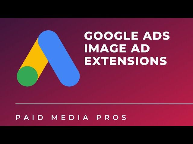 Google Ads Image Ad Extensions