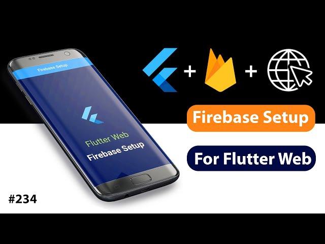 Flutter Tutorial - Firebase Setup For Flutter Web 3/3 | Android, iOS, Web