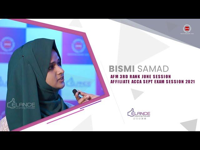 Bismi Samad | ACCA Journey Of A Rank Holder | Elance Learning Provider