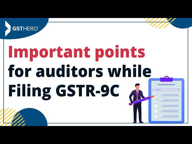 GSTR 9C Audit Filing | Checklist for Filing GSTR 9C | GSTR 9C Filing Procedure