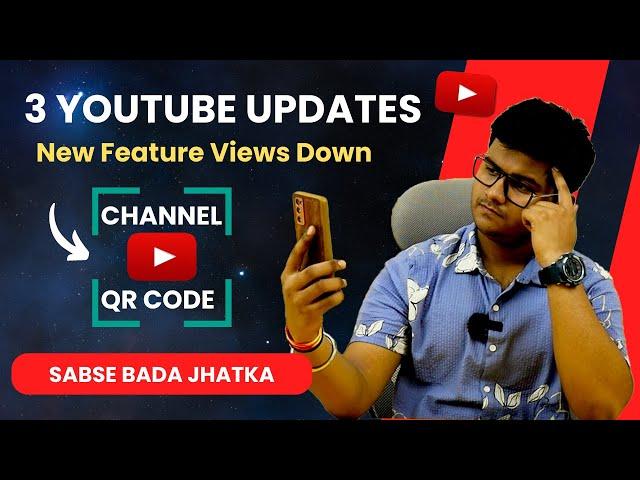 3 Updates Of YouTube | YouTube New Feature | YouTube Channel Scan #youtubeupdate
