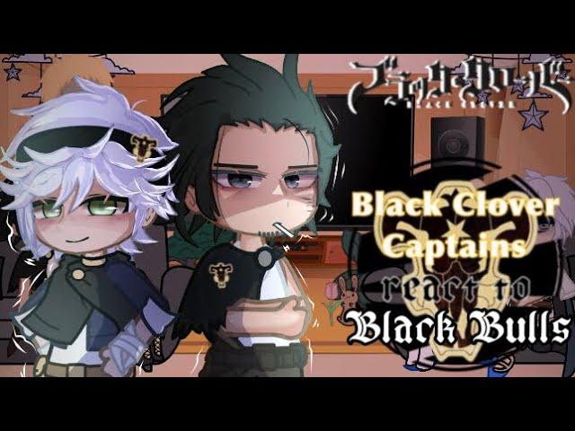  Black Clover Captains React to the Black Bulls│Black Clover Reacts 