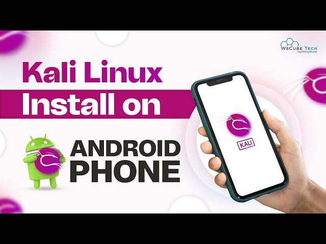 Install KALI LINUX on Android Phone - Complete Setup