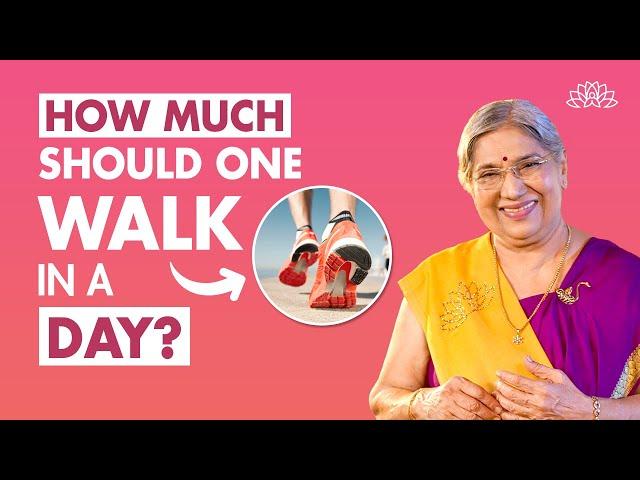 Dr. Hansaji's tips on Walking everyday