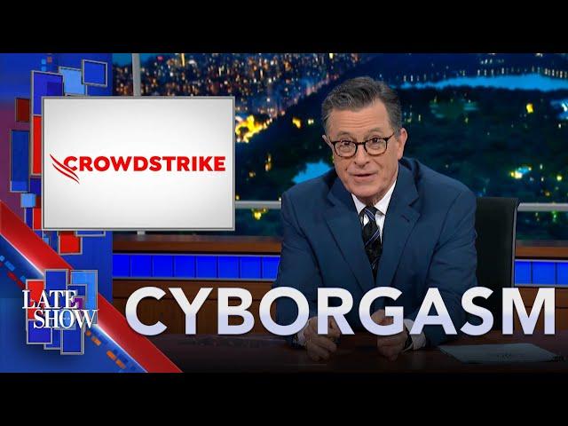 Stephen Colbert's Cyborgasm: CrowdStrike Crashes The World | AI Massages