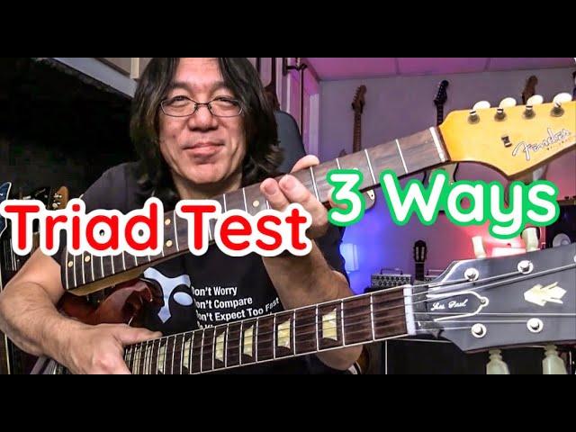 I test all my students with Triads 3 WAYS