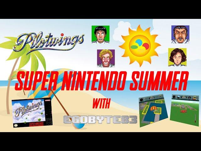 SUPER NINTENDO SUMMER - Pilotwings - Part 1