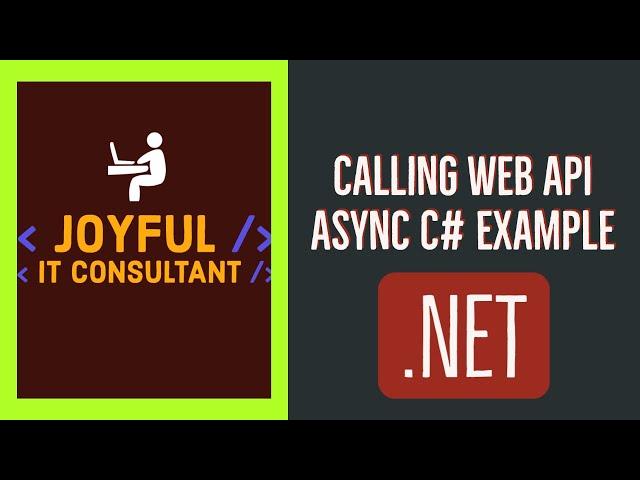 Calling Web API Async C# Example