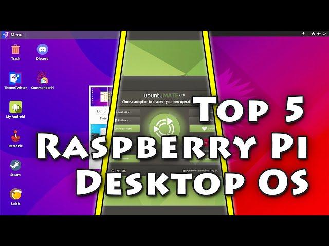 Top 5 Raspberry Pi Desktop OS 2022