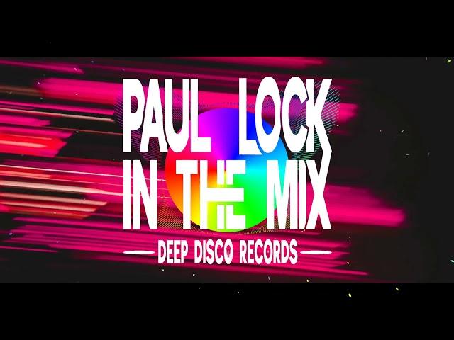 Deep House DJ Set #72 - In the Mix with Paul Lock - (2022)