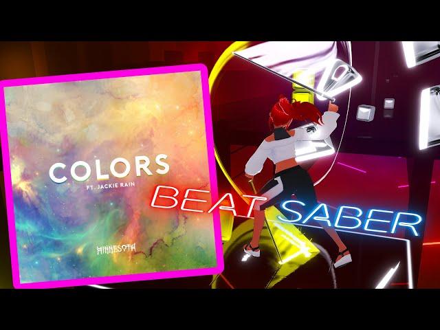 [Beat Saber] Minnesota - Colors (ft. Jackie Rain)  Chroma RGB