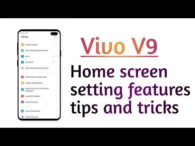 Vivo V9 , Home screen setting Hidden features How to use