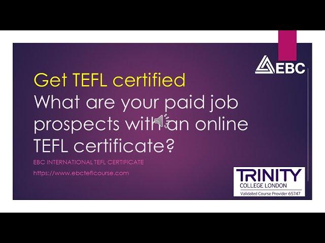 EBC Trinity CertTESOL - What are your paid job prospects with an online TEFL certificate?