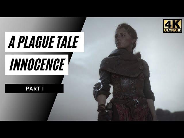 A Plague Tale: Innocence Full Gameplay Walkthrough Part 1 -No Commentary (4k 60FPS)