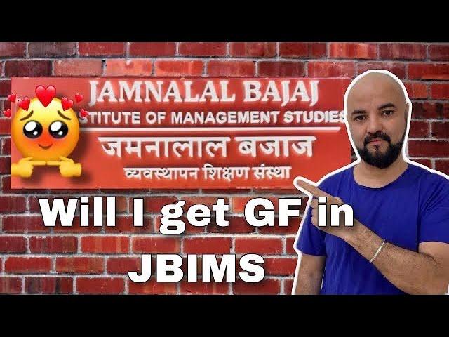 Will I get GF in JBIMS IIMs | 10pm MBA Nonsense show!