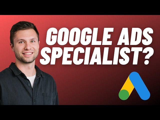 What is a Google Ads Specialist? What Do They Do?