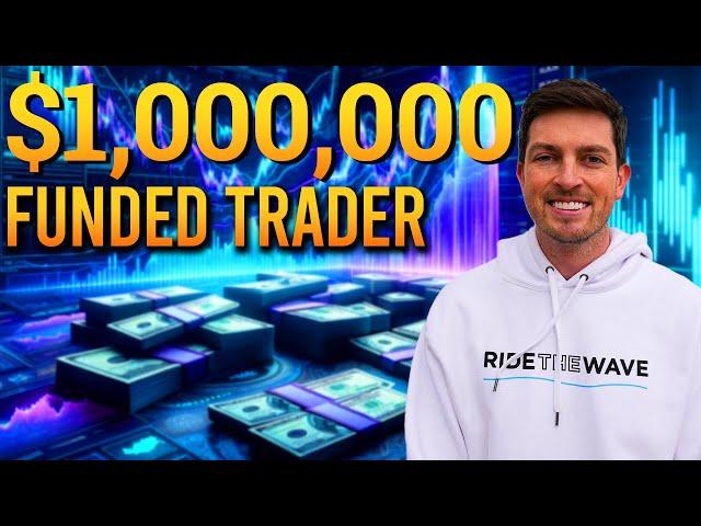 $1,000,000 in Funded Trading (Tips and Strategies)