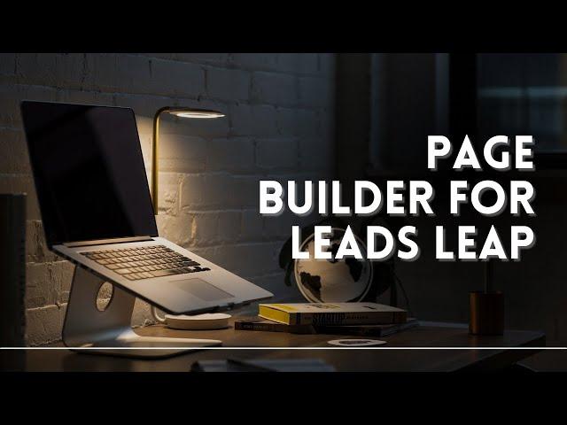 Page builder for leads leap