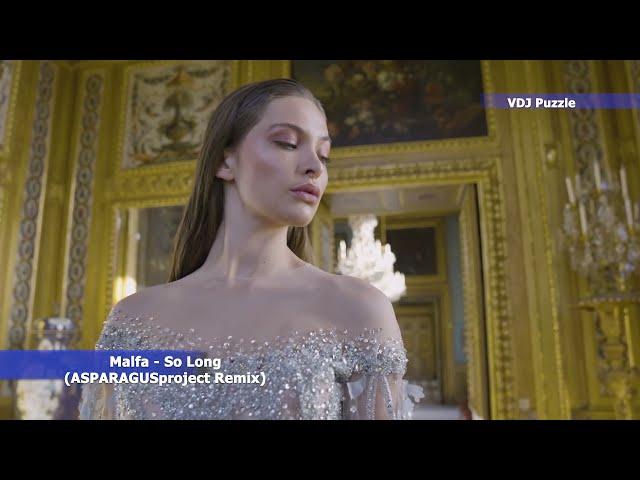 Malfa - So Long (ASPARAGUSproject Remix) Video VDJ Puzzle