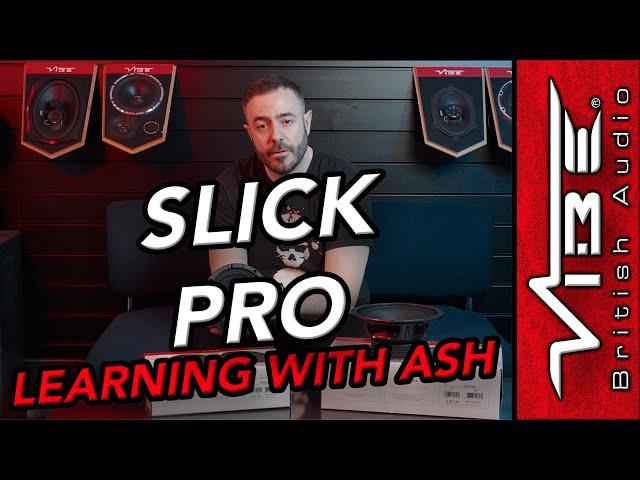 SLICK PRO speakers : Learning with Ash