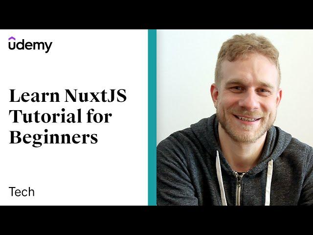 Learn NuxtJS Tutorial for Beginners | Udemy Instructor, Maximilian Schwarzmüller