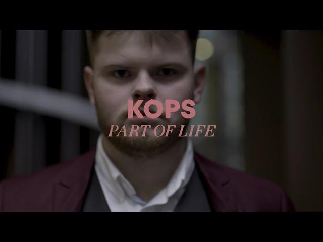 KOPS - Part Of Life