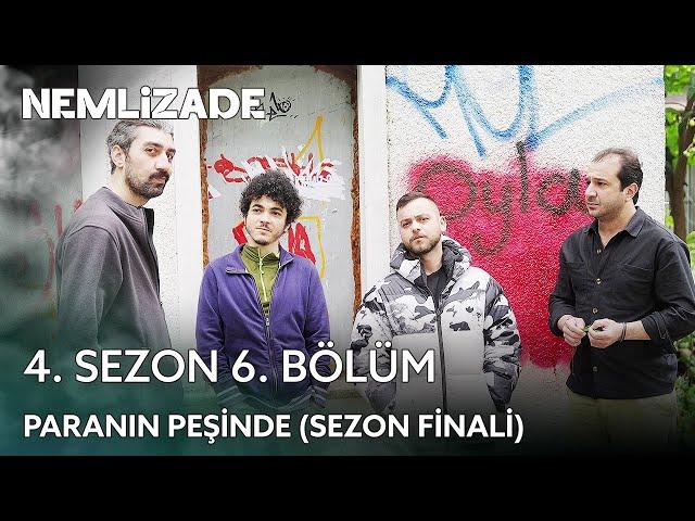 Nemlizade 4. Sezon 6. Bölüm | Paranın Peşinde (Sezon Finali) #sokağınkomedisi