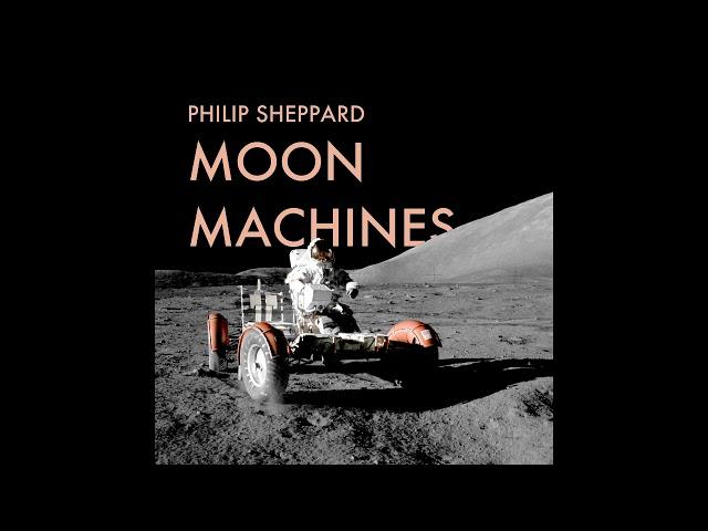 Phillip Sheppard - Moon Machines Soundtrack
