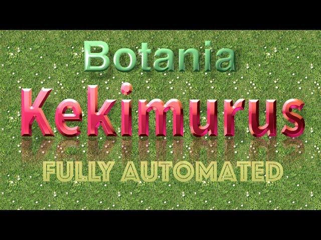 Botania Kekimurus Easy Automation Setup